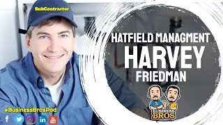 Hatfield Management Episode 305 with Harvey Friedman