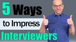 5 Quick And Easy Ways To Impress Your Interviewer!