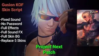 Fixed Gusion KOF Skin Script | No Password | Project Next | Shogun