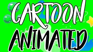 CARTOONS ANIMATED GREEN SCREEN
