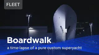 Boardwalk: a time-lapse of a pure custom superyacht | Feadship