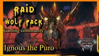 Закрываем рэйд Ignous the Puro! 