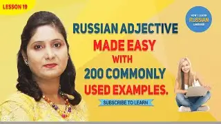LESSON 19 | ADJECTIVES IN RUSSIAN LANGUAGE
