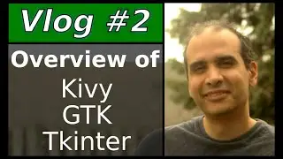 Python GUI - Overview of Kivy, GTK, Tkinter