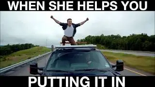 WHEN SHE HELPS YOU