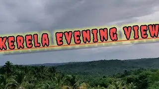 Kerela Evening 🌆 time  views D P boys vlogs