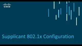 Supplicant 802 1X Configuration