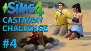The Sims 4 Castaway Challenge (Part 4)