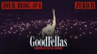 GOODFELLAS TOUR - ZÜRICH [official Tourblog]