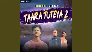 Taara Tuteyaa 2