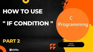 How To Use If Condition in C Programming Part 2 | C Programming Tutorials