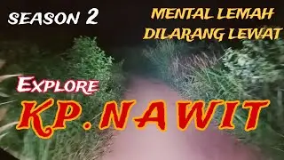 PART 1 SEASON 2 BLUSUKAN DI KP.NAWIT HAMPIR MASUK DUNIA LAIN #penampakan #motovloghoror #kebun