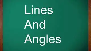 Lines and Angles