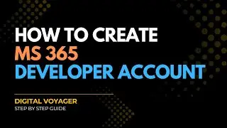 How to Create a Microsoft 365 Developer Account (FREE)