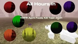 All hours in The Rake Fan Remake April Fools Kill Test 2021 - Roblox