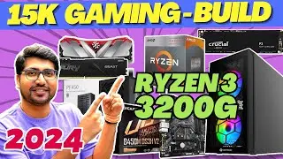 AMD RYZEN 3 3200G PC BUILD🔥3200G GAMING PC BUILD UNDER 15000🔥BEST PC BUILD 2024🔥15000 PC BUILD 2024