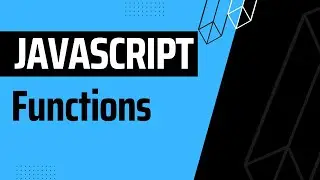 Basic to Advanced JavaScript: Functions