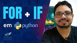 Como fazer For + IF em Python - Aula 06 Python do Zero