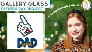 Craft Break: Gallery Glass Father's Day Project