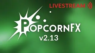 PopcornFX v2.13 highlights