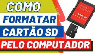 Como Formatar Cartão de Memória Micro SD pelo Computador de forma Correta - Fácil e Rápido