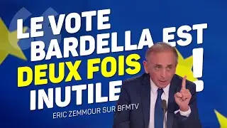 Éric Zemmour sur BFMTV : Le vote Bardella est deux fois inutile !