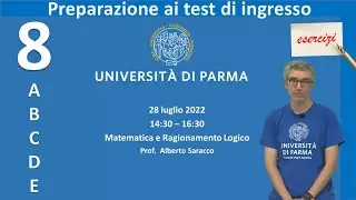 Corso di preparazione ai test UniPR 8 - 28 luglio 2022 pomeriggio - Matematica, logica e.. strategia