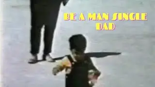 DAD MARRIED 60 YRS TELLS SINGLE DADS TO MAN UP(FATHER'S DAY SPECIAL PART I)