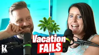 Family Vacation Tips from our Vacation Fails