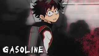 Gasoline || Deku, Bakugou, Todoroki || Boku No Hero Academia AMV