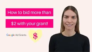 How To Bid More Than $2 Per Click In Your Ad Grant