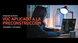 🧑‍💻Webinar | VDC aplicado a la Pre-construcción🏗️