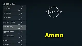 Where to buy Ammo - Starfield