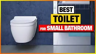Top 5 Toilets for Small Bathrooms 2026 – [Expert Reviews & Guide]