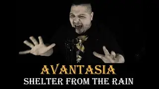 Avantasia  - Shelter from the rain (covered by Anton Artamonov)