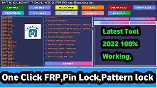 MTK Client Tool V5.2, All MTK One Click Game Over,FRP ,Pin Pattarn lock,Password Format tool 2022