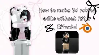 Howto make 3D Edits without After Effects! (PC)