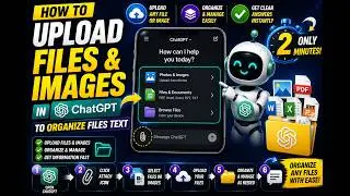 How to upload files and images in chatgpt to organize files text only just in 2 minutes