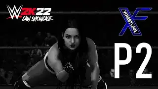 WWE 2K22 CAW Showcase Part 2 XFW Women