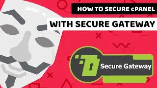 How to secure cPanel with Secure Gateway