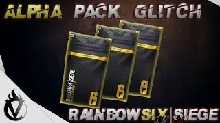 Rainbow Six Siege - Alpha Pack Glitch (PC) - Patched