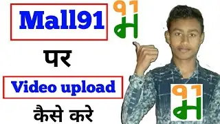 Mall91 par video upload kaise kare || how to upload video in Mall91 app || Mall91 app || Tech Time