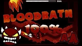 LEGENDARY 1.9 DEMON! BLOODBATH BY RIOT 100% [EXTREME DEMON] (75hz)