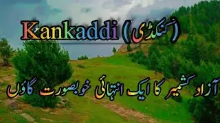 Technical Baber Naz 786.125 | Best Places to Visit in Azad Kashmir. Kankadi Dana Nagishar