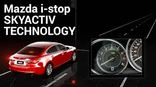 Mazda i-stop - SKYACTIV TECHNOLOGY