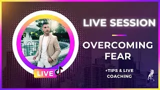 Overcoming Fear | Living With Fear | Bravery Coaching | TikTok Live