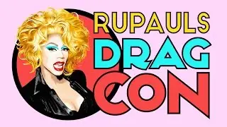 RuPaul's Dragcon 2016 - Vlog