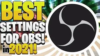 The BEST OBS Settings for RECORDING! (2021)