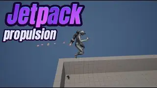 Unreal Engine 5 | Jetpack Propulsion | Simple Fly Jetpack propulsion