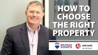 4 Tips to Help You Choose the Right Property
